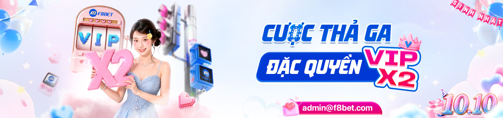 đăng nhập f8bet cược thả ga nhận đặc quyền x2
